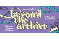 Beyond the archive