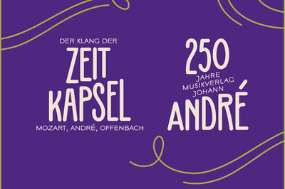 Bild zur Ausstellung mit der Beschriftung Der Klang der Zeitkapsel Mozart André Offenbach und 250 Jahre Musikverlag Johann André